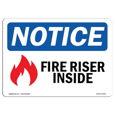 Signmission OSHA Notice Sign, Fire Riser Inside With Symbol, 18in X 12in Aluminum, 12" W, 18" L, Landscape OS-NS-A-1218-L-12649